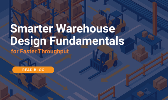 Smarter Warehouse Design Fundamentals